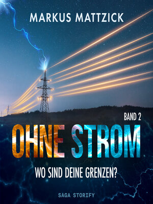 cover image of Ohne Strom--Wo sind deine Grenzen? Band 2